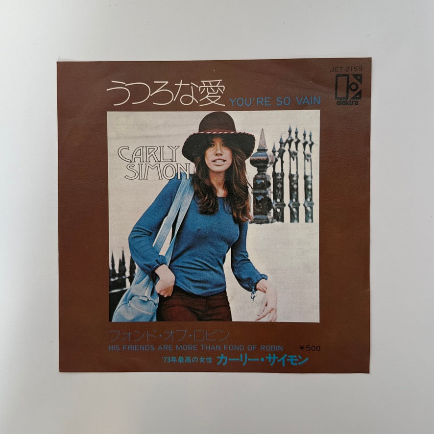 Carly Simon – You're So Vain / His Friends Are More Than Fond Of Robin
