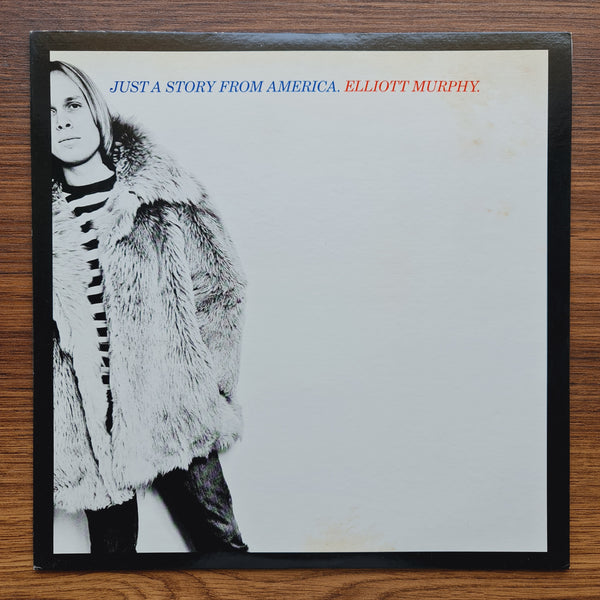 Elliott Murphy – Just A Story From America