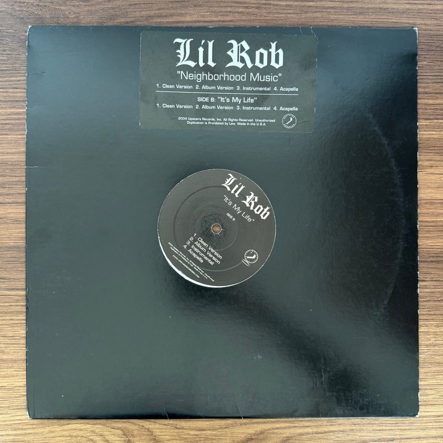 Lil Rob – Neighborhood Music / It's My Life