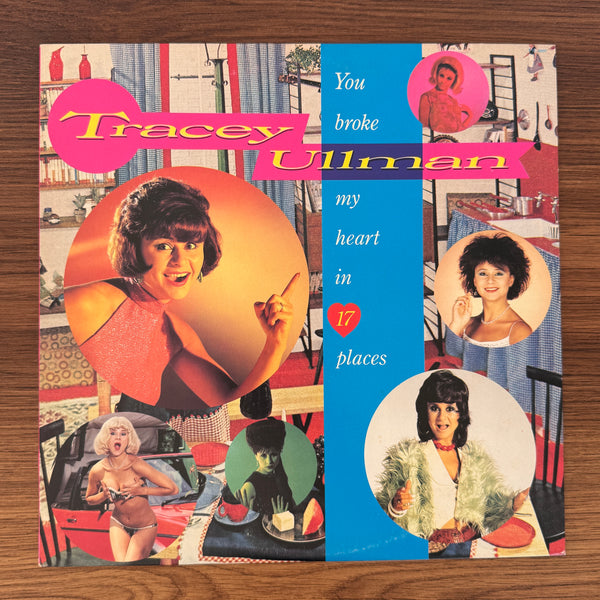Tracey Ullman – You Broke My Heart In 17 Places