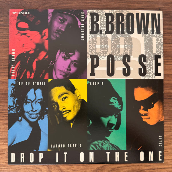 B. Brown Posse – Drop It On The One