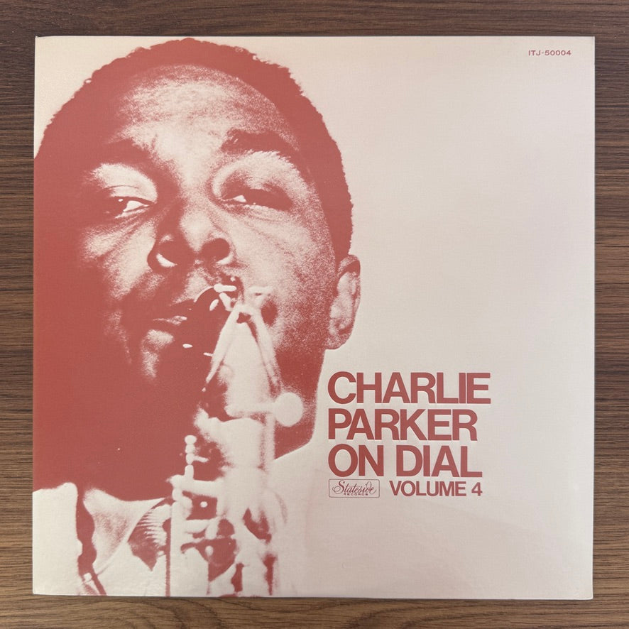 Charlie Parker – Charlie Parker On Dial Volume 4