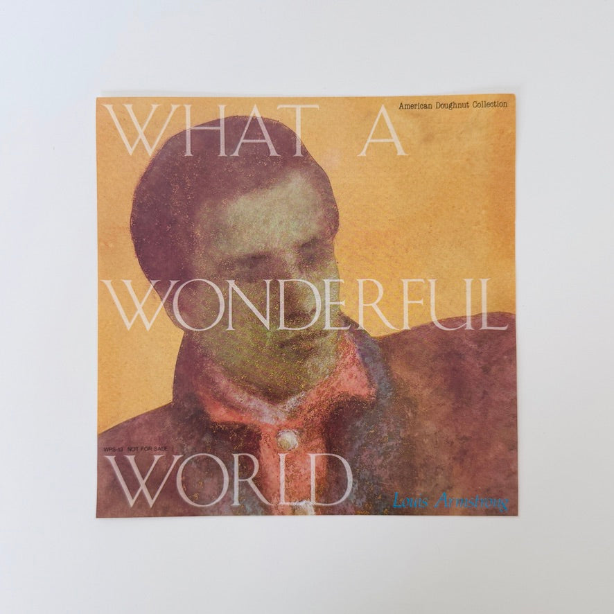 Louis Armstrong – What A Wonderful World