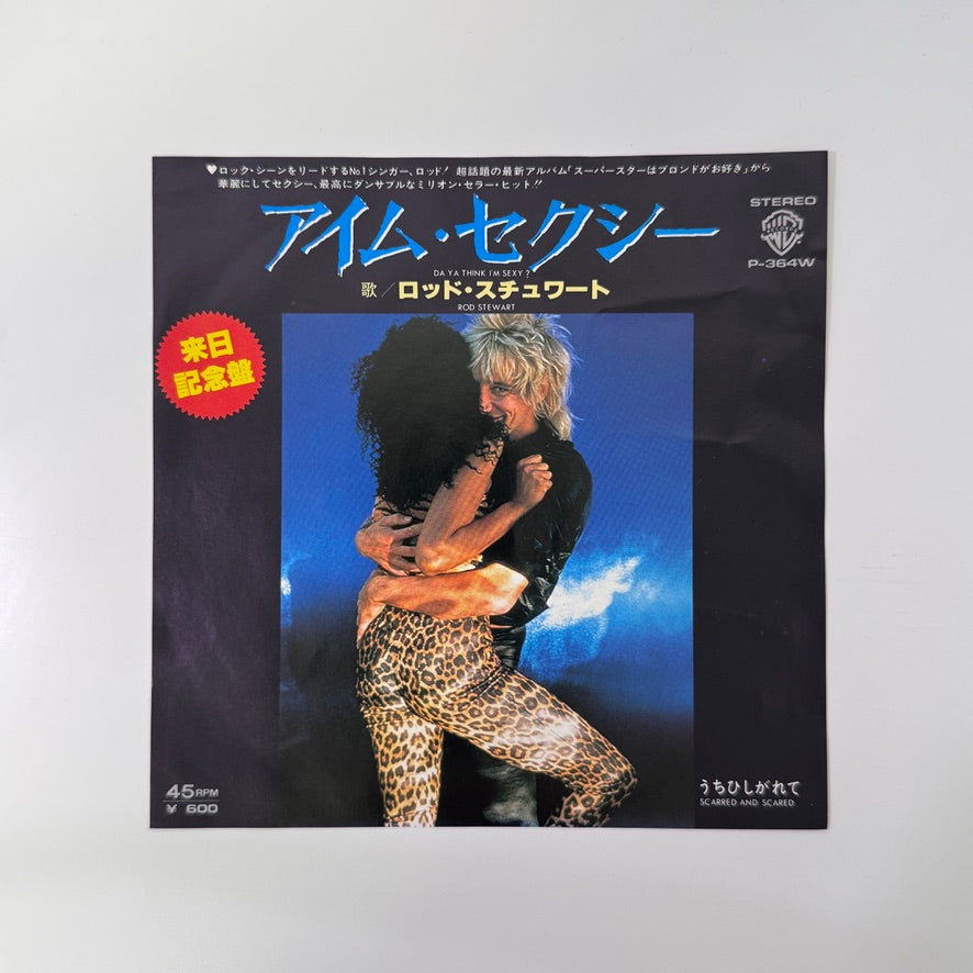 Rod Stewart – Da Ya Think I'm Sexy / Scarred And Scared