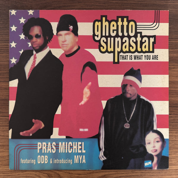 Pras Michel Featuring ODB & Introducing Mya – Ghetto Supastar (That Is What You Are)