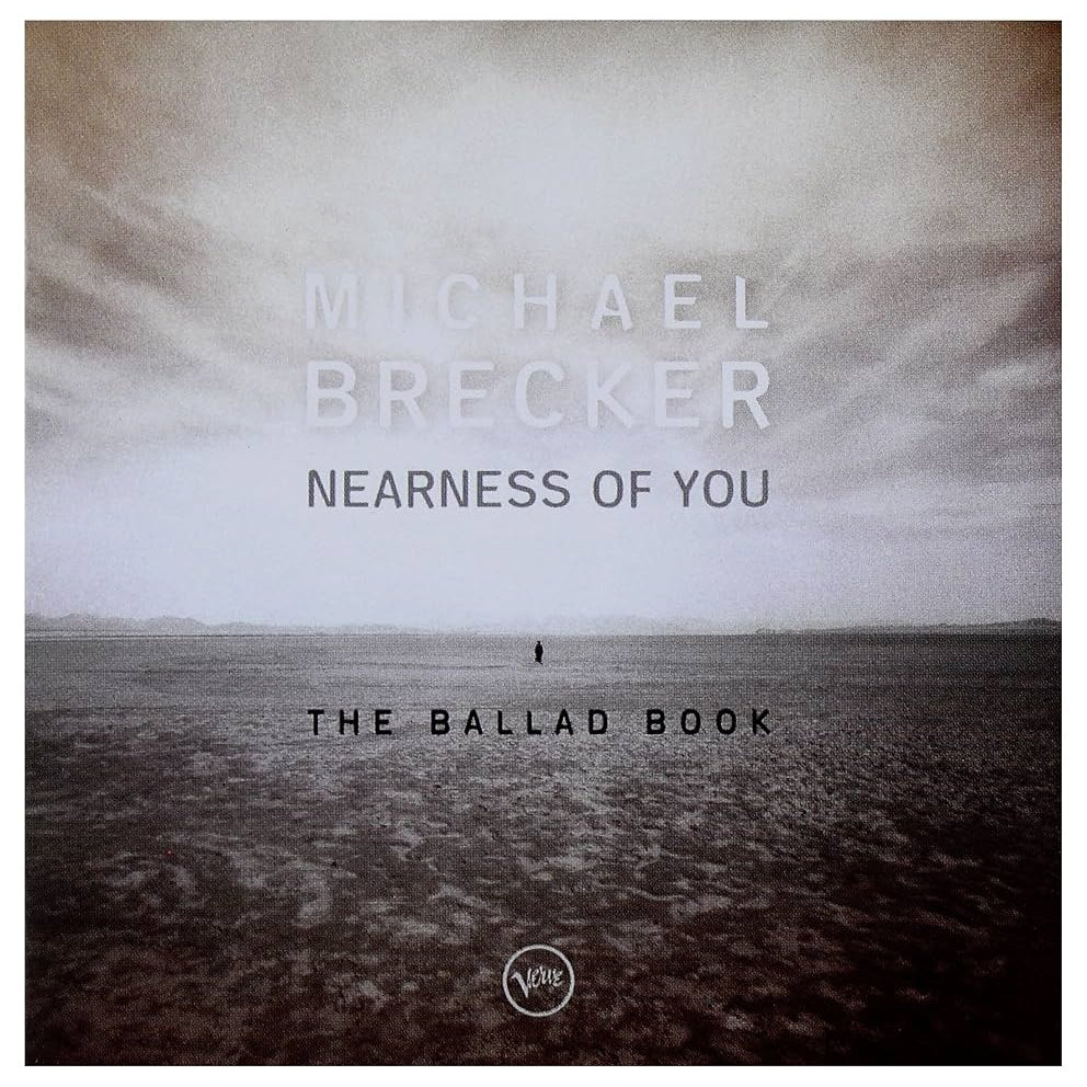 Michael Brecker – Nearness Of You: The Ballad Book Plak