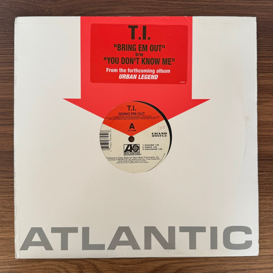 T.I. – Bring Em Out / You Don't Know Me
