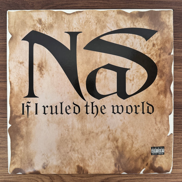 Nas – If I Ruled The World