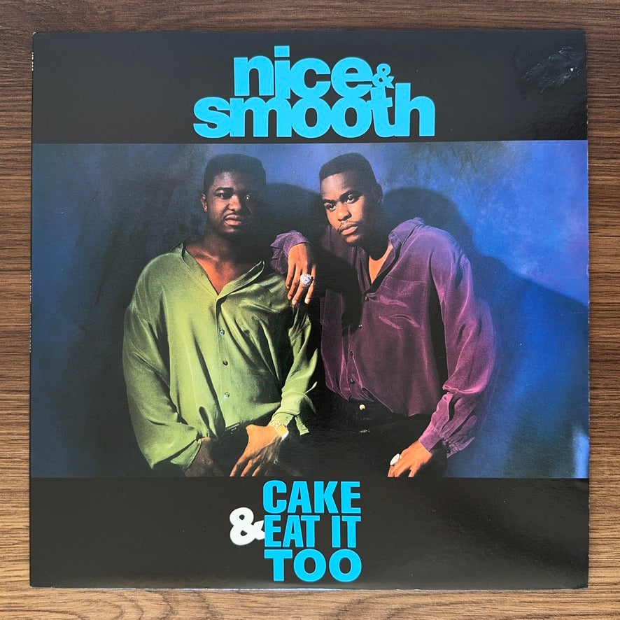 Nice & Smooth – Cake & Eat It Too
