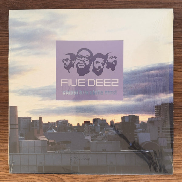Five Deez – Stupid / Chilly Most