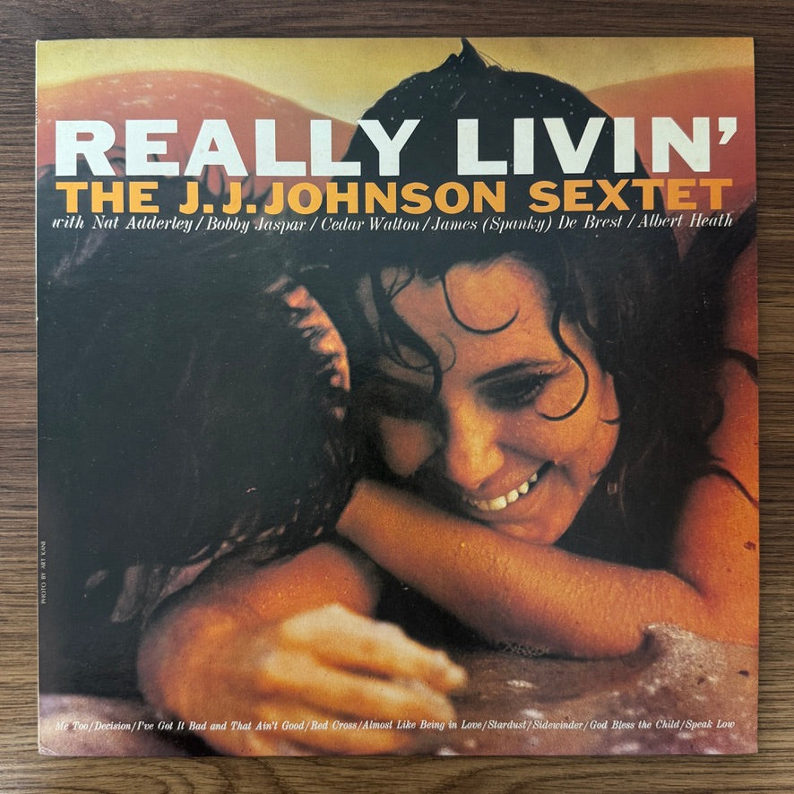 J.J. Johnson Sextet – Really Livin'