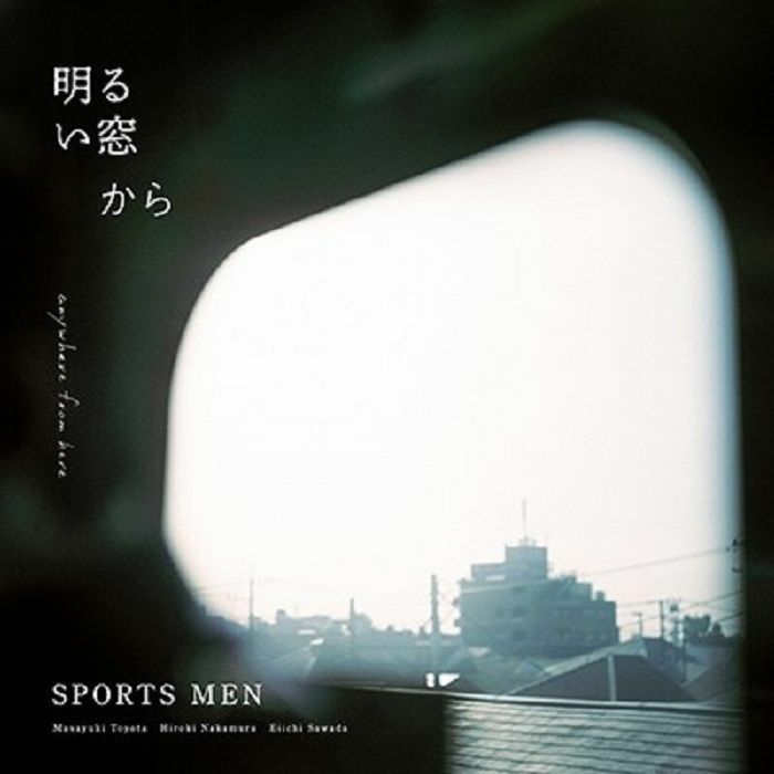 Sports Men – Akarui Mado Kara Plak