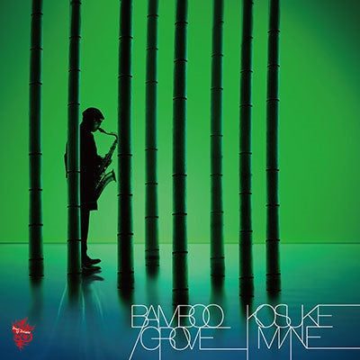 Kohsuke Mine – Bamboo Grove CD