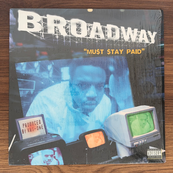 Broadway – Must Stay Paid