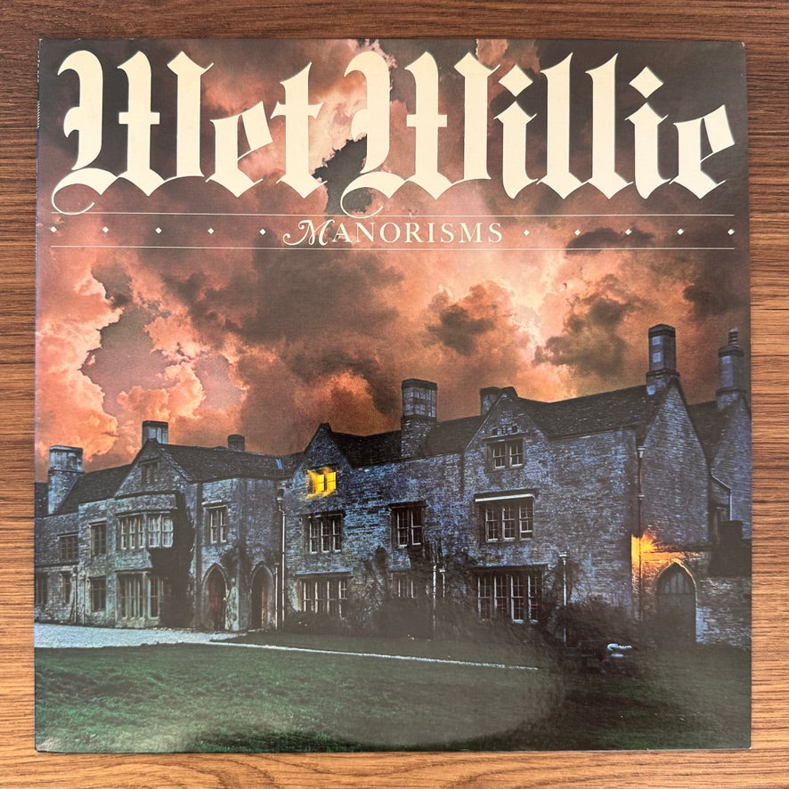 Wet Willie – Manorisms