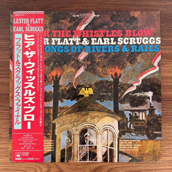 Lester Flatt & Earl Scruggs – Hear The Whistles Blow Lester Flatt And Earl Scruggs Sing Songs Of Rivers & Rails