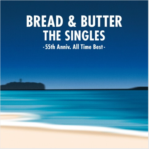 Bread & Butter – The Singles -55th Anniv. All Time Best- Plak