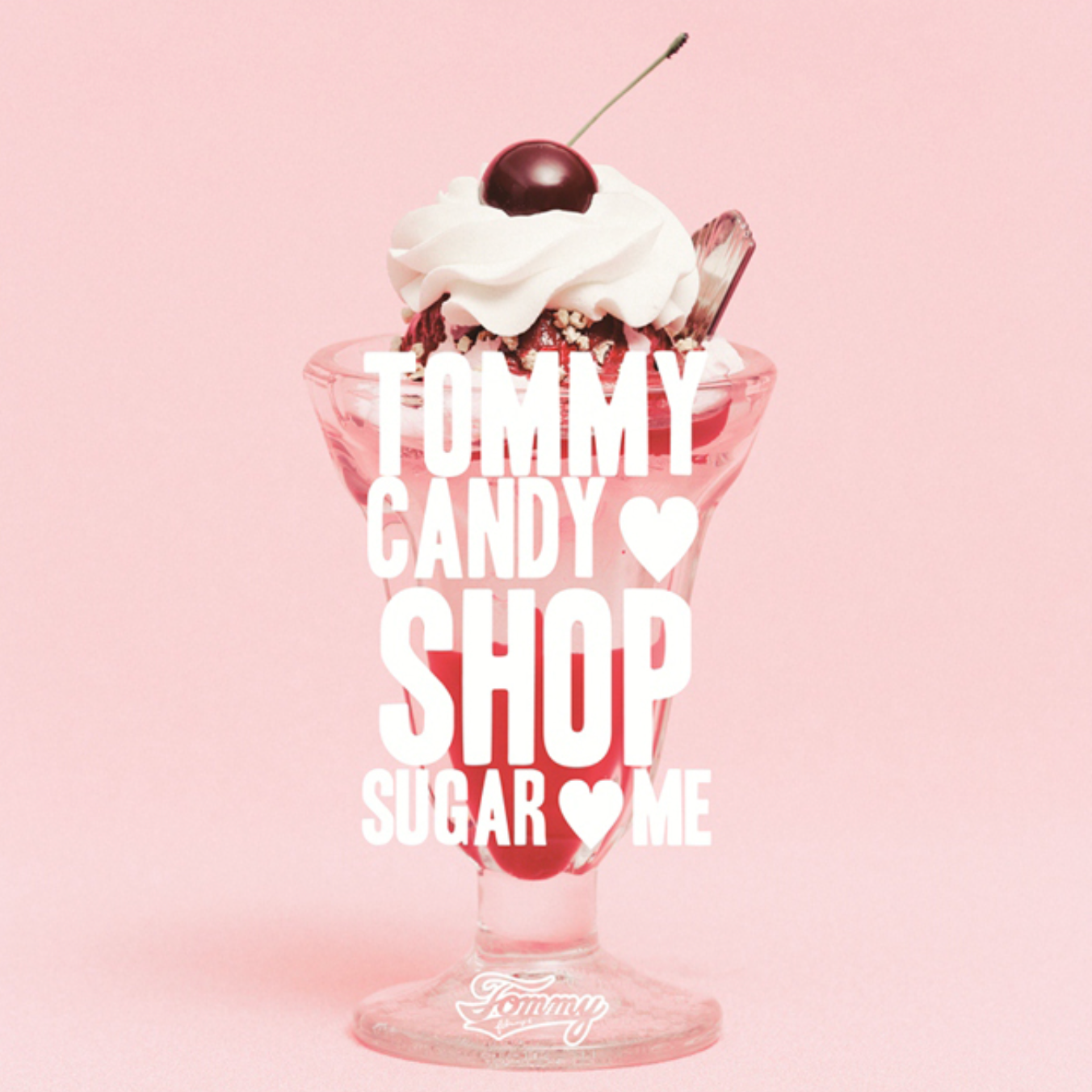 Tommy February6 – Tommy Candy Shop ♡ Sugar ♡ Me CD