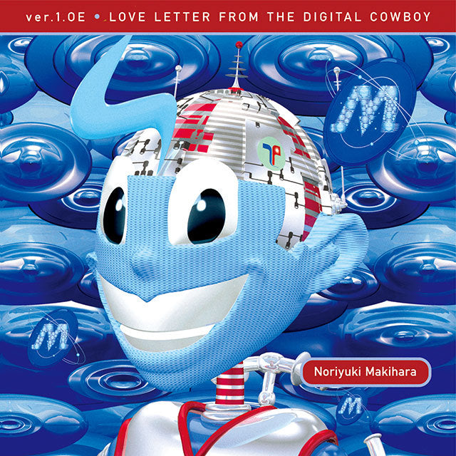 Noriyuki Makihara – Ver.1.0e Love Letter From The Digital Cowboy Plak