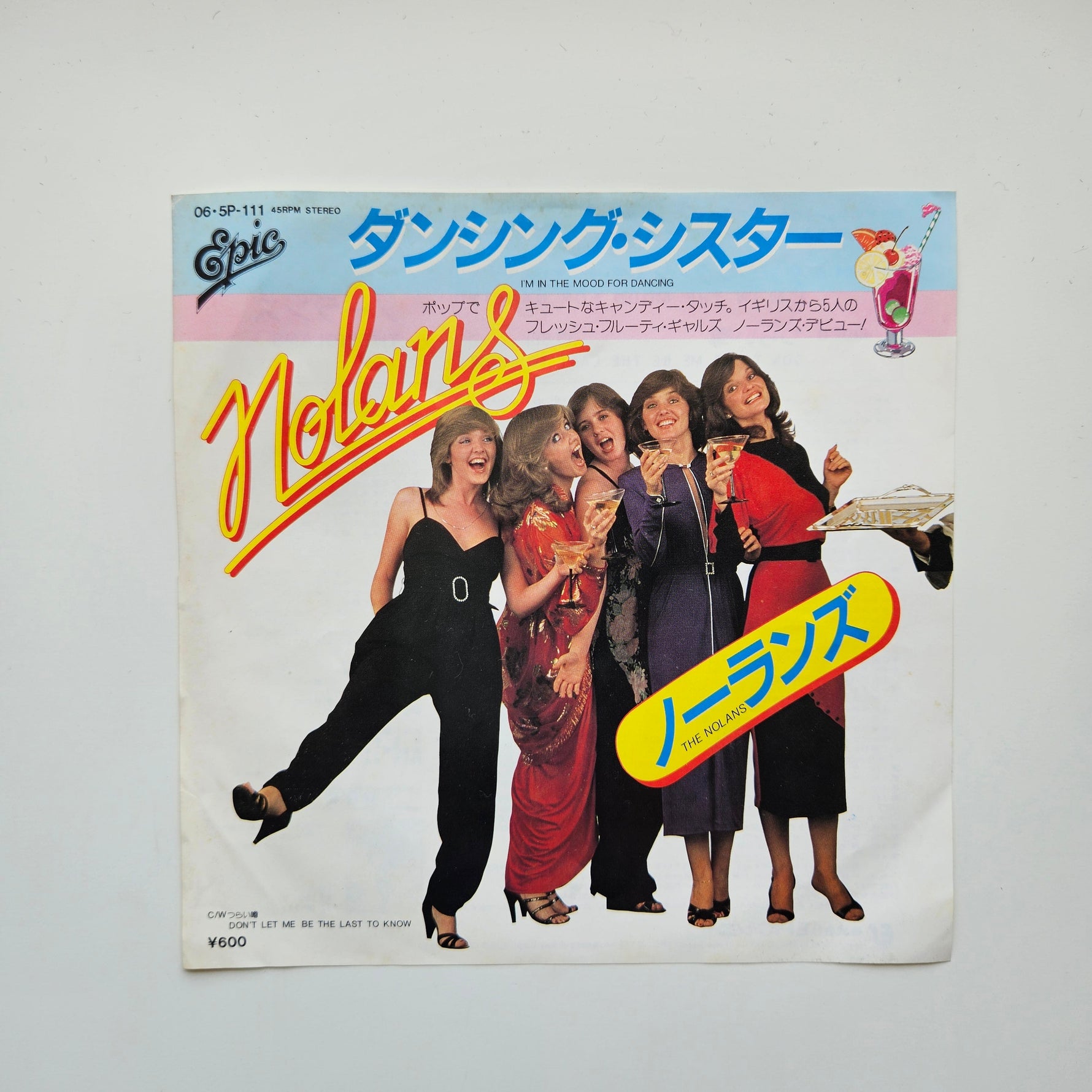 The Nolans –  I'm In The Mood For Dancing / Don't Let Me Be The Last To Know Japan Vinyl