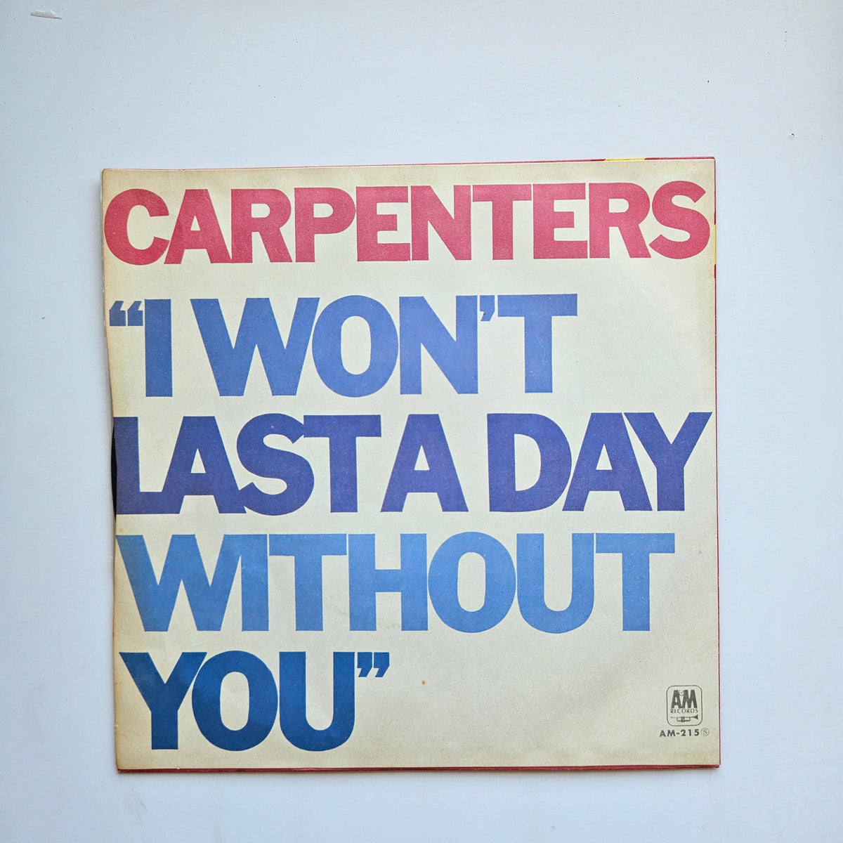 Carpenters - I Won't Last A Day Without You / One Love Japan Vinyl